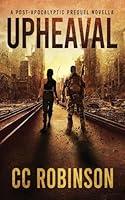 Algopix Similar Product 9 - Upheaval A postapocalyptic prequel