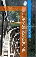 Algopix Similar Product 20 - L'umanizzazione (Italian Edition)