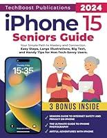 Algopix Similar Product 11 - iPhone 15 Seniors Guide Your Simple