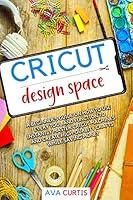 Algopix Similar Product 2 - Cricut Design Space A beginners guide