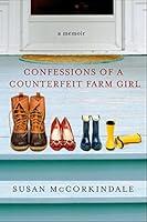 Algopix Similar Product 1 - Confessions of a Counterfeit Farm Girl