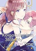 Algopix Similar Product 5 - Koigakubo-kun Stole My First Time Vol. 3