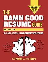 Algopix Similar Product 6 - The Damn Good Resume Guide Fifth