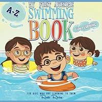 Algopix Similar Product 13 - My First Awesome Swimming Book For