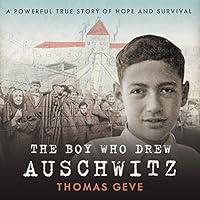 Algopix Similar Product 1 - The Boy Who Drew Auschwitz A Powerful