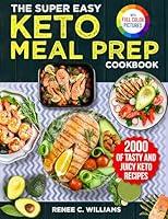 Algopix Similar Product 18 - The Super Easy Keto Meal Prep Cookbook