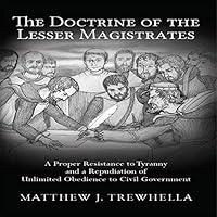 Algopix Similar Product 19 - The Doctrine of the Lesser Magistrates