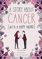 Algopix Similar Product 14 - A Story About Cancer With a Happy Ending