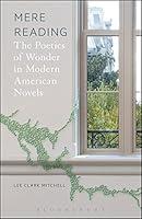 Algopix Similar Product 2 - Mere Reading The Poetics of Wonder in