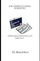 Algopix Similar Product 12 - THE COMPLETE GUIDE PENICILLIN