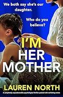 Algopix Similar Product 11 - Im Her Mother A completely