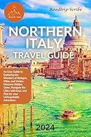 Algopix Similar Product 12 - Northern Italy Travel Guide 2024 An