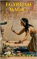 Algopix Similar Product 20 - Egyptian Magic (Illustrated Edition)