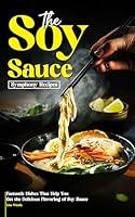 Algopix Similar Product 20 - The Soy Sauce Symphony Recipes