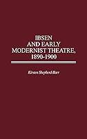 Algopix Similar Product 5 - Ibsen and Early Modernist Theatre