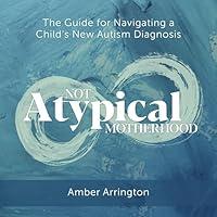 Algopix Similar Product 16 - Not Atypical Motherhood The Guide for