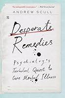 Algopix Similar Product 5 - Desperate Remedies Psychiatrys