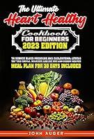 Algopix Similar Product 14 - The Ultimate Heart Healthy Cookbook for