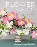 Algopix Similar Product 20 - Flower School A Practical Guide to the