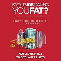 Algopix Similar Product 10 - Is Your Job Making You Fat How to