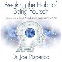Algopix Similar Product 13 - Breaking the Habit of Being Yourself