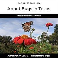 Algopix Similar Product 6 - 50 Things to Know About Bugs in Texas