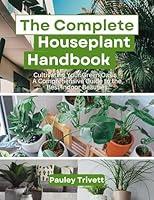 Algopix Similar Product 19 - The Complete Houseplant Handbook