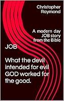 Algopix Similar Product 12 - JOB What the devil intended for evil