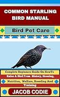 Algopix Similar Product 17 - COMMON STARLING BIRD MANUAL Bird Pet