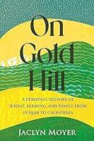 Algopix Similar Product 5 - On Gold Hill A Personal History of