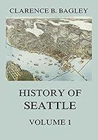 Algopix Similar Product 10 - History of Seattle, Volume 1