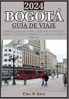 Algopix Similar Product 11 - BOGOT GUA DE VIAJE 2024 Revelando