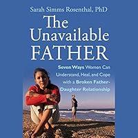 Algopix Similar Product 2 - The Unavailable Father Seven Ways
