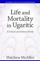 Algopix Similar Product 1 - Life and Mortality in Ugaritic A