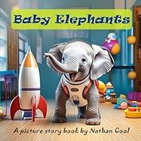 Algopix Similar Product 20 - Baby Elephants A picture story book of