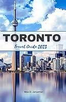 Algopix Similar Product 1 - TORONTO TRAVEL GUIDE 2023 Discovering