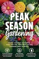 Algopix Similar Product 19 - Peak Season Gardening Tips and Tricks