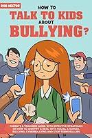 Algopix Similar Product 20 - How To Talk To Kids About Bullying