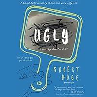 Algopix Similar Product 20 - Ugly A Beautiful True Story about One