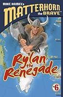 Algopix Similar Product 7 - Rylan the Renegade Matterhorn the