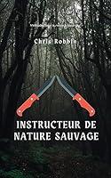 Algopix Similar Product 4 - Instructeur de nature sauvage Mthodes