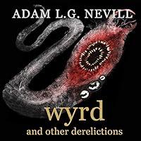 Algopix Similar Product 20 - Wyrd and Other Derelictions
