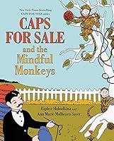 Algopix Similar Product 7 - Caps for Sale and the Mindful Monkeys
