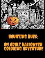 Algopix Similar Product 19 - Haunting Hues An Adult Halloween