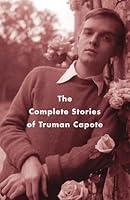 Algopix Similar Product 1 - The Complete Stories of Truman Capote