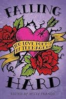 Algopix Similar Product 4 - Falling Hard 100 Love Poems by