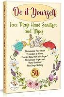 Algopix Similar Product 13 - Do It Yourself Face Mask Hand Sanitizer
