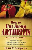 Algopix Similar Product 17 - How to Eat Away Arthritis Gain Relief