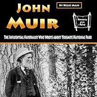 Algopix Similar Product 12 - John Muir The Influential Naturalist