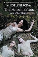 Algopix Similar Product 19 - The Poison Eaters: And Other Stories